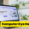 Computer Kya Hai